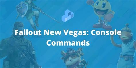 fallout nv commands|Fallout: New Vegas console commands .